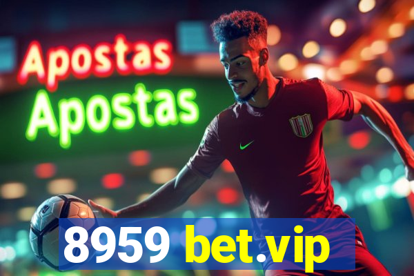 8959 bet.vip